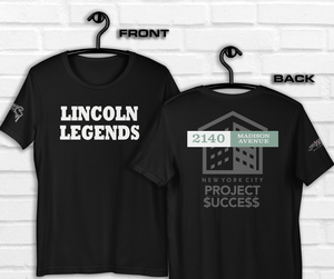 SHORT SLEEVE TEE SHIRT (uniSex): LINCOLN LEGENDS - -2140 PROJECT $UCCE$$