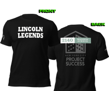 SHORT SLEEVE TEE SHIRT (uniSex): LINCOLN LEGENDS - -2140 PROJECT $UCCE$$