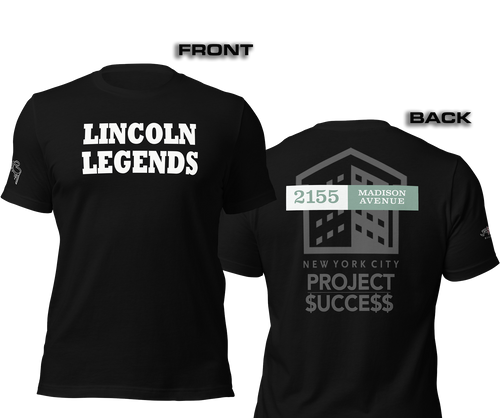 SHORT SLEEVE TEE SHIRT (uniSex): LINCOLN LEGENDS -2155 PROJECT $UCCE$$