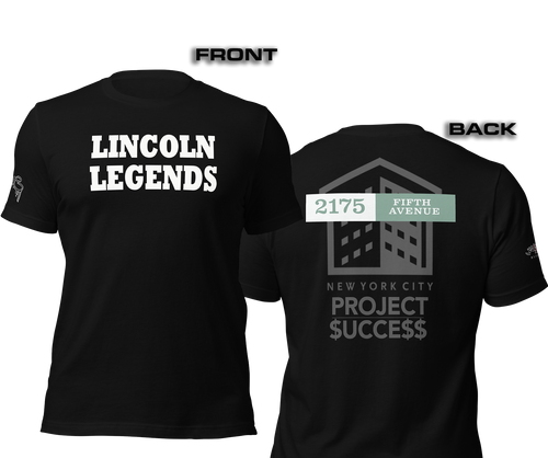 SHORT SLEEVE TEE SHIRT (uniSex): LINCOLN LEGENDS -2175 PROJECT $UCCE$$