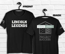 SHORT SLEEVE TEE SHIRT (uniSex): LINCOLN LEGENDS -2201 PROJECT $UCCE$$