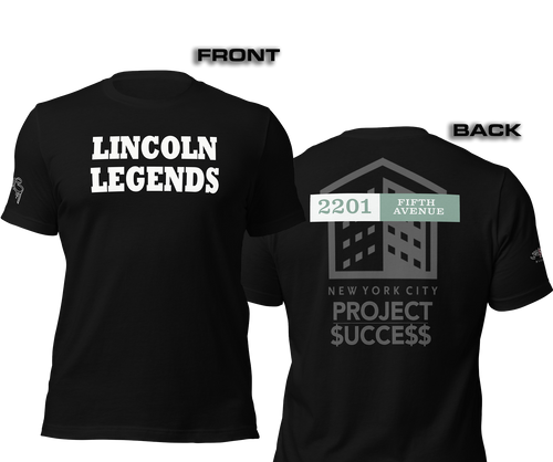 SHORT SLEEVE TEE SHIRT (uniSex): LINCOLN LEGENDS -2201 PROJECT $UCCE$$