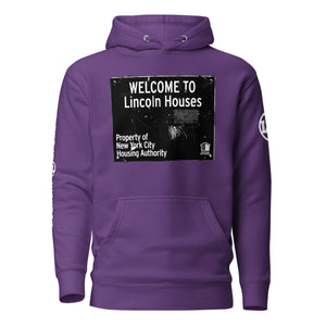 HOODIE (uniSex): WELCOME TO Lincoln Houses -LINCOLN LEGENDS