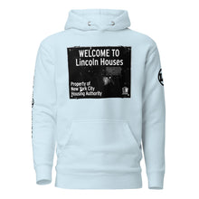 HOODIE (uniSex): WELCOME TO Lincoln Houses -LINCOLN LEGENDS