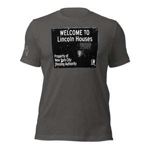 SHORT SLEEVE TEE SHIRT (uniSex): WELCOME TO Lincoln Houses -LINCOLN LEGENDS -UniSex t-shirt