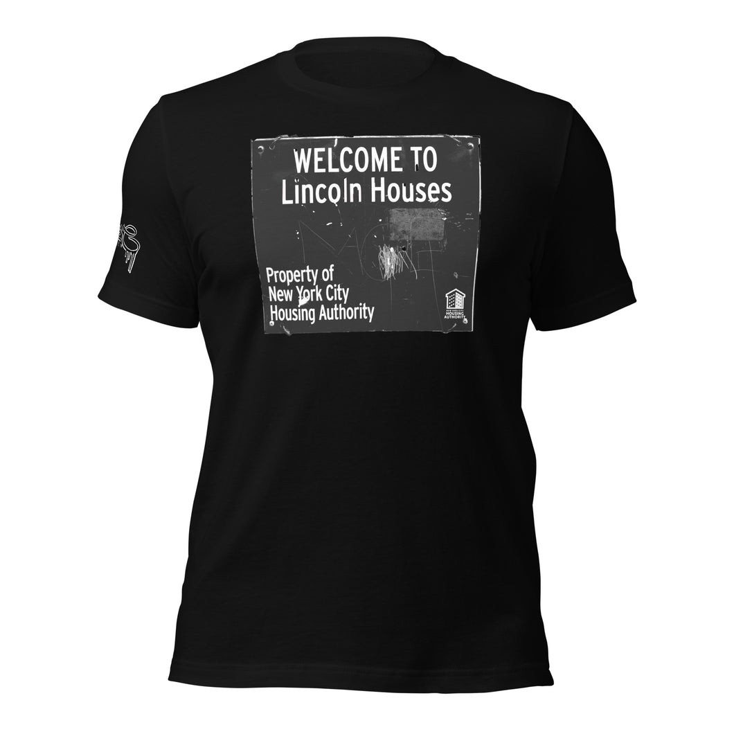 SHORT SLEEVE TEE SHIRT (uniSex): WELCOME TO Lincoln Houses -LINCOLN LEGENDS -UniSex t-shirt