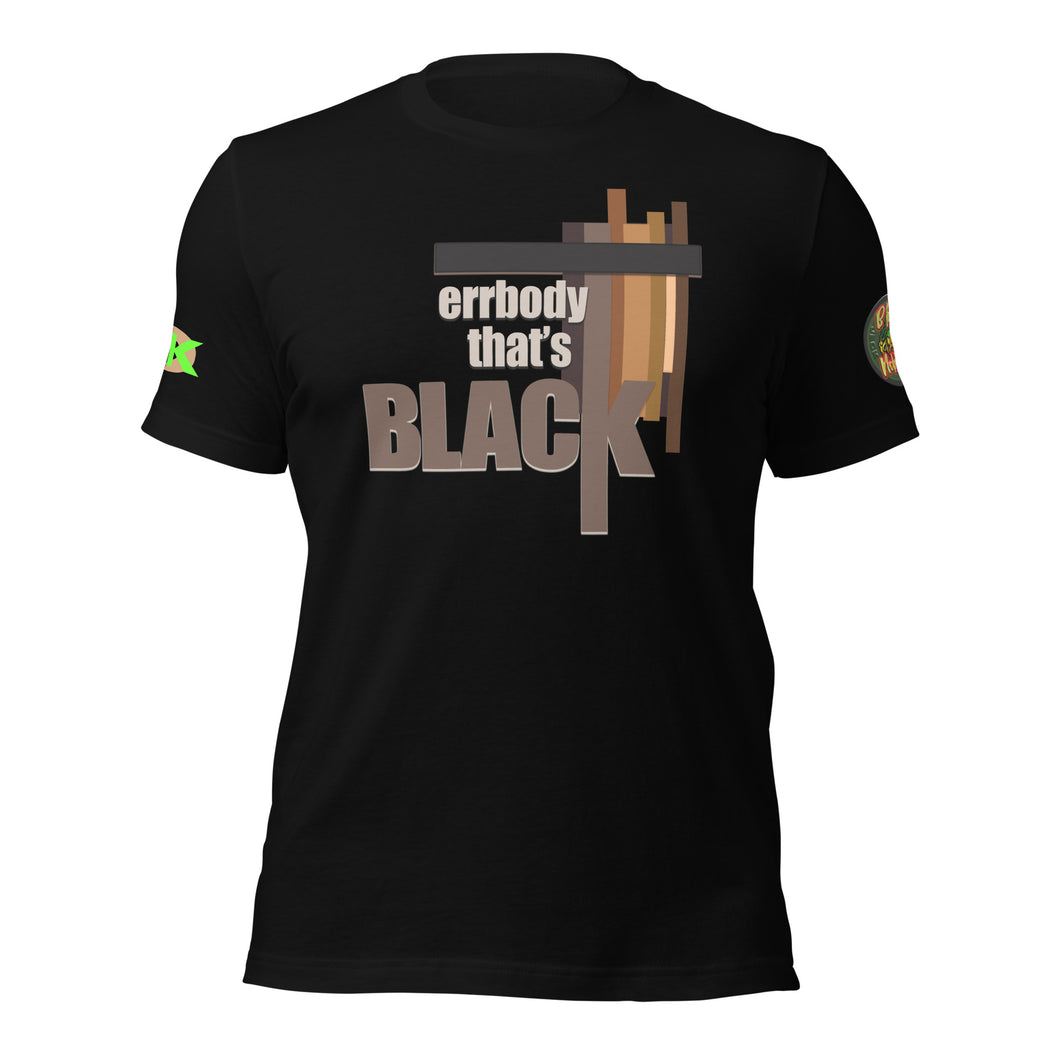 SHORT SLEEVE TEE SHIRT -errBODY THAT'S BLACK -COLORED ONLY- uniSex