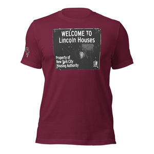 SHORT SLEEVE TEE SHIRT (uniSex): WELCOME TO Lincoln Houses -LINCOLN LEGENDS -UniSex t-shirt