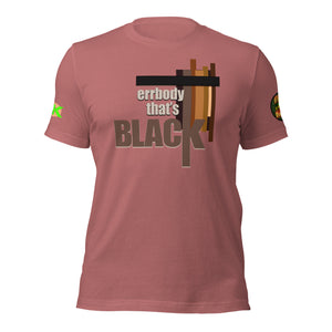 SHORT SLEEVE TEE SHIRT -errBODY THAT'S BLACK -COLORED ONLY- uniSex